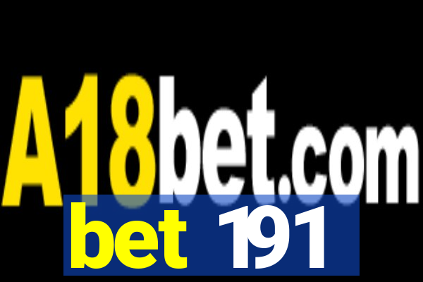 bet 191